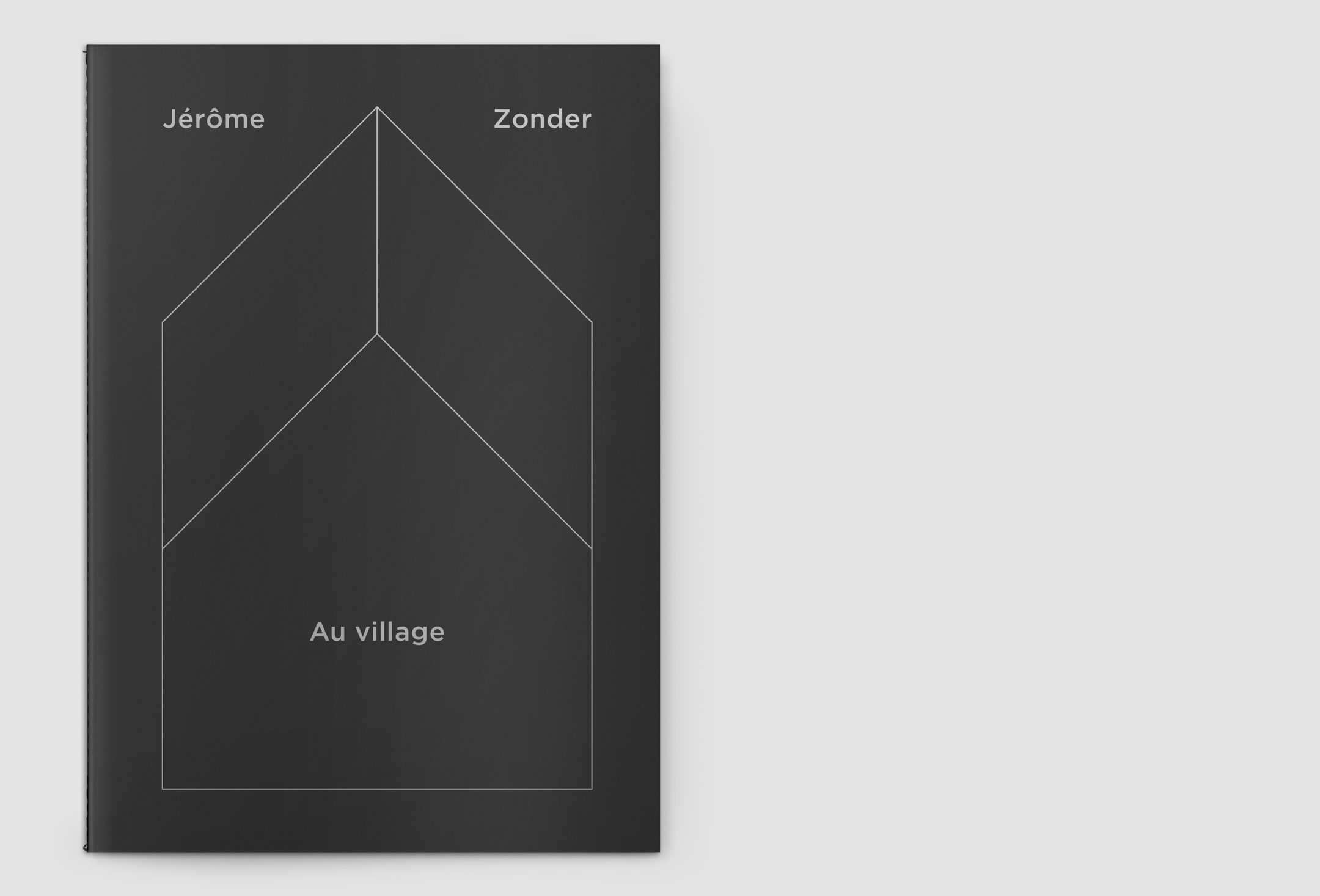 Jérôme Zonder, Au village