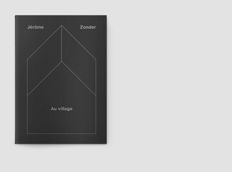 Jérôme Zonder, Au village